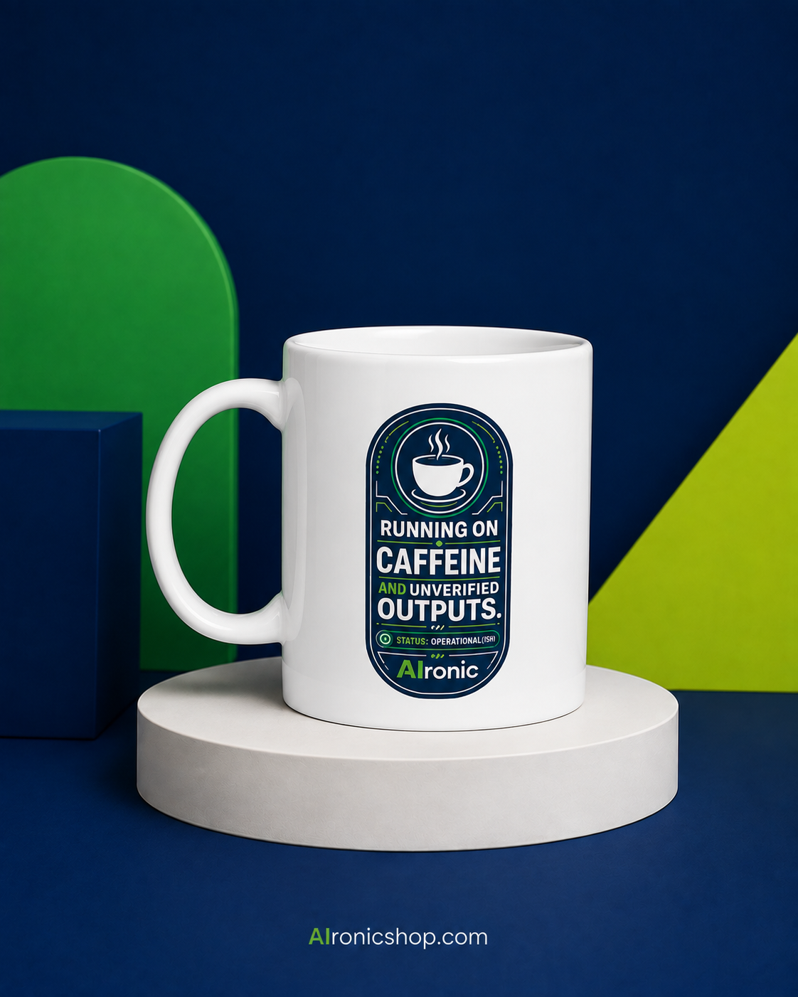 Running on Caffeine and unverified outputs coffee mug.  Funny AI gifts for colleagues, friends, family or even the AI skeptic.