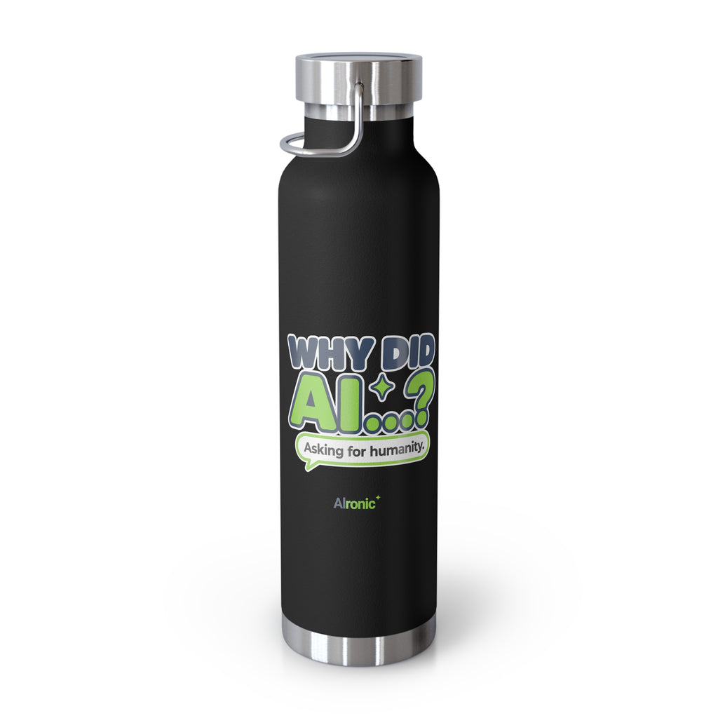 Grey water bottle featuring “Why did AI...?” AI humor design by AIronic, catalog view 3