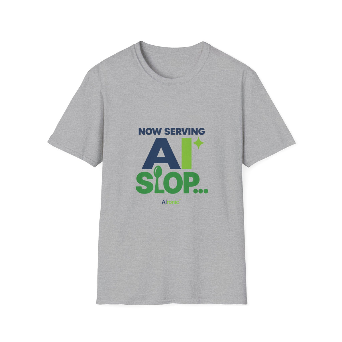AIronic T-shirt featuring "Now Serving AI Slop" AI humor design, gallery view 3