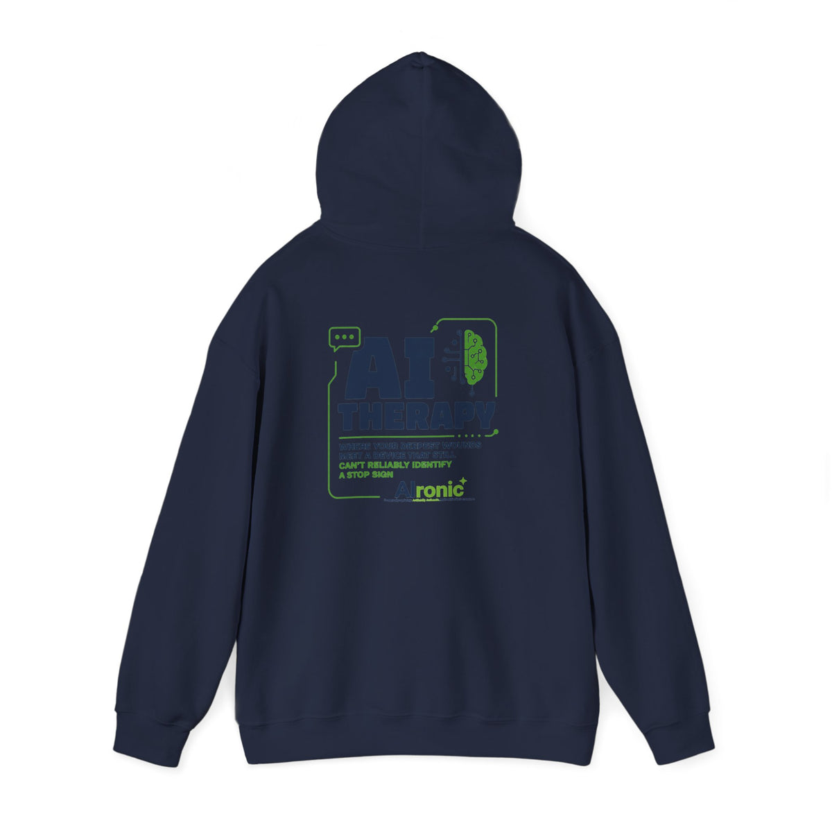 Hoodie featuring “AI Therapy” AI humor design by AIronic, gallery view 41