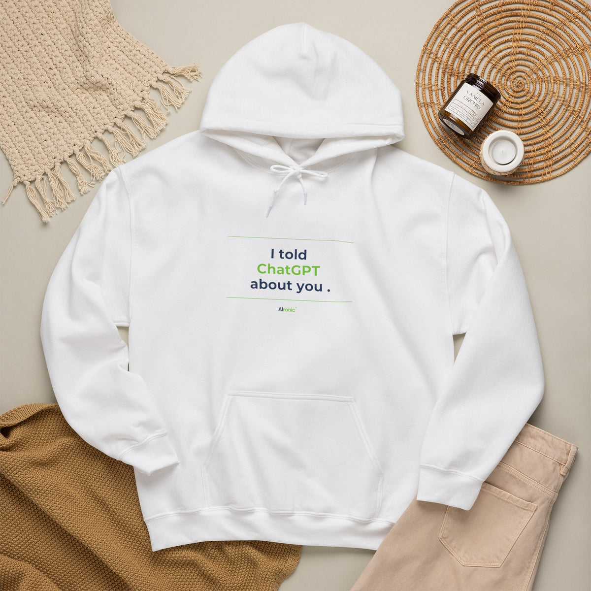 Hoodie featuring "I Told ChatGPT About You" AI humor design by AIronic, gallery view 15