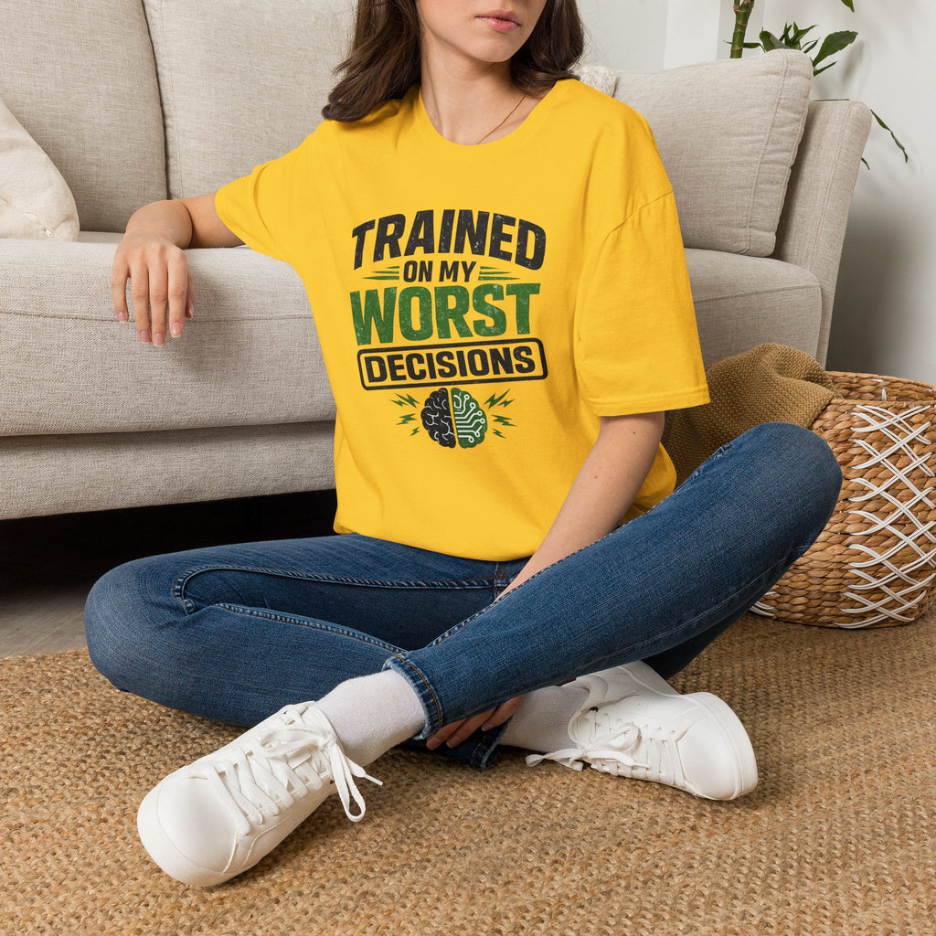 T-Shirt featuring "Trained on My Worst Decisions Fitness" AI humor design by AIronic, gallery view 31