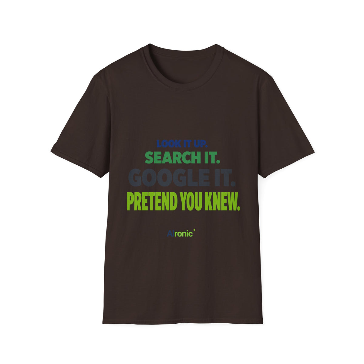 AIronic T-shirt featuring "Google It" AI humor design, gallery view 4