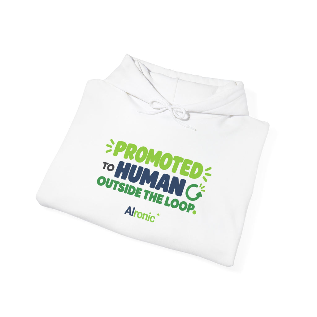 AIronic hoodie featuring “Promoted to Human Outside the Loop” AI humor design, gallery view 15