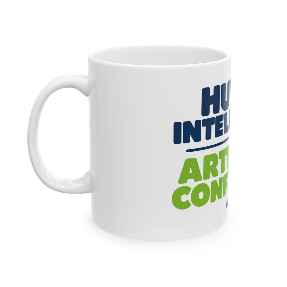 Mug featuring "Human Intelligence. Artificial Confidence." AI humor design by AIronic, gallery view 4