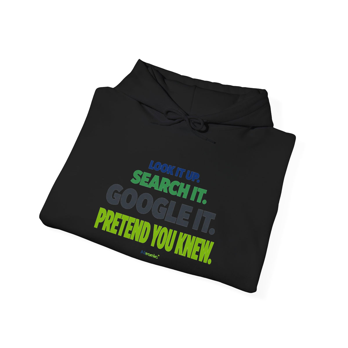 AIronic hoodie featuring "Google It" AI humor design, gallery view 16