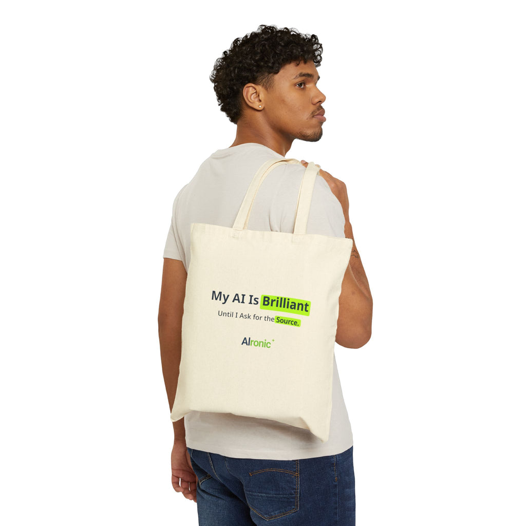 My AI Is Brilliant Until I Ask for the Source Tote Bag | AIronic | AI Humor