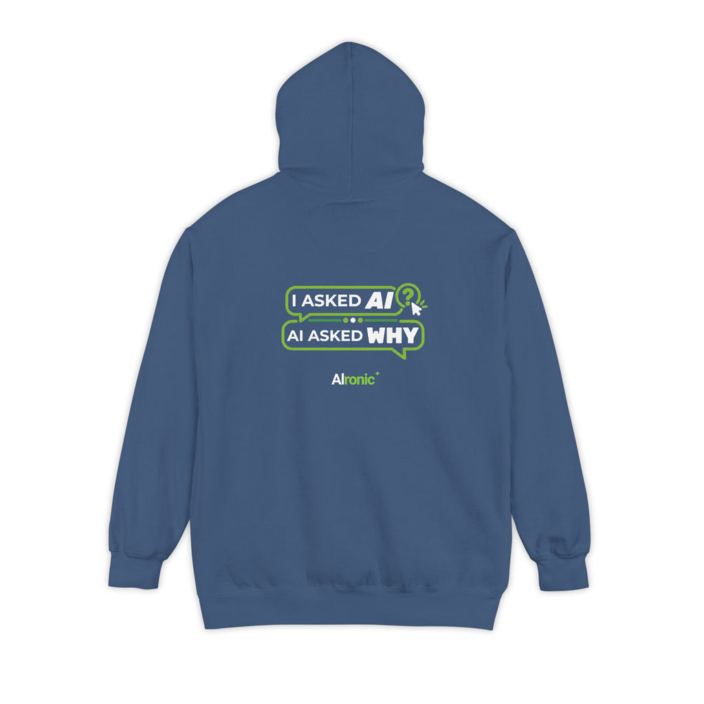 Pepper hoodie featuring “I asked AI. AI asked why” AI humor design by AIronic, catalog view 5