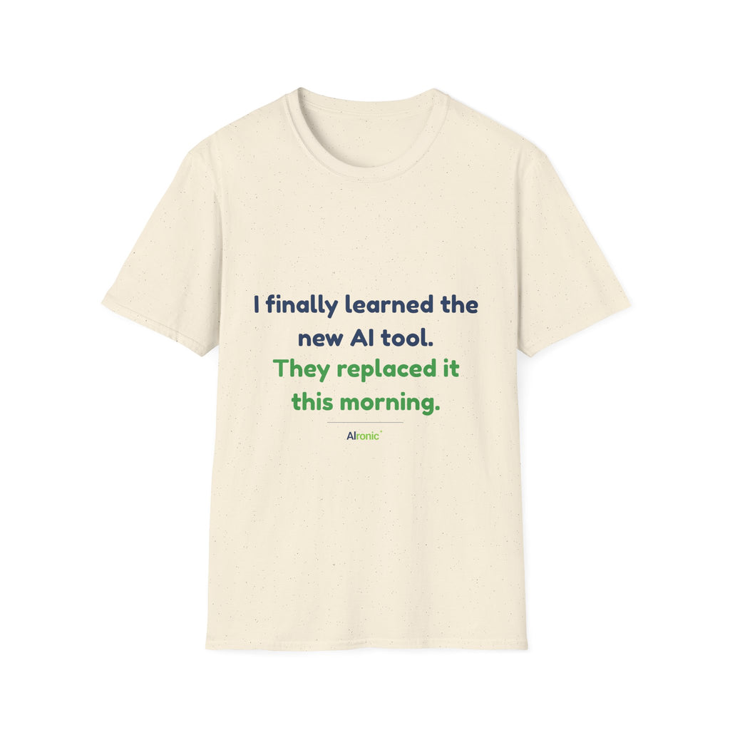 T-Shirt featuring “They Replaced the AI Tool” AI humor design by AIronic, gallery view 22