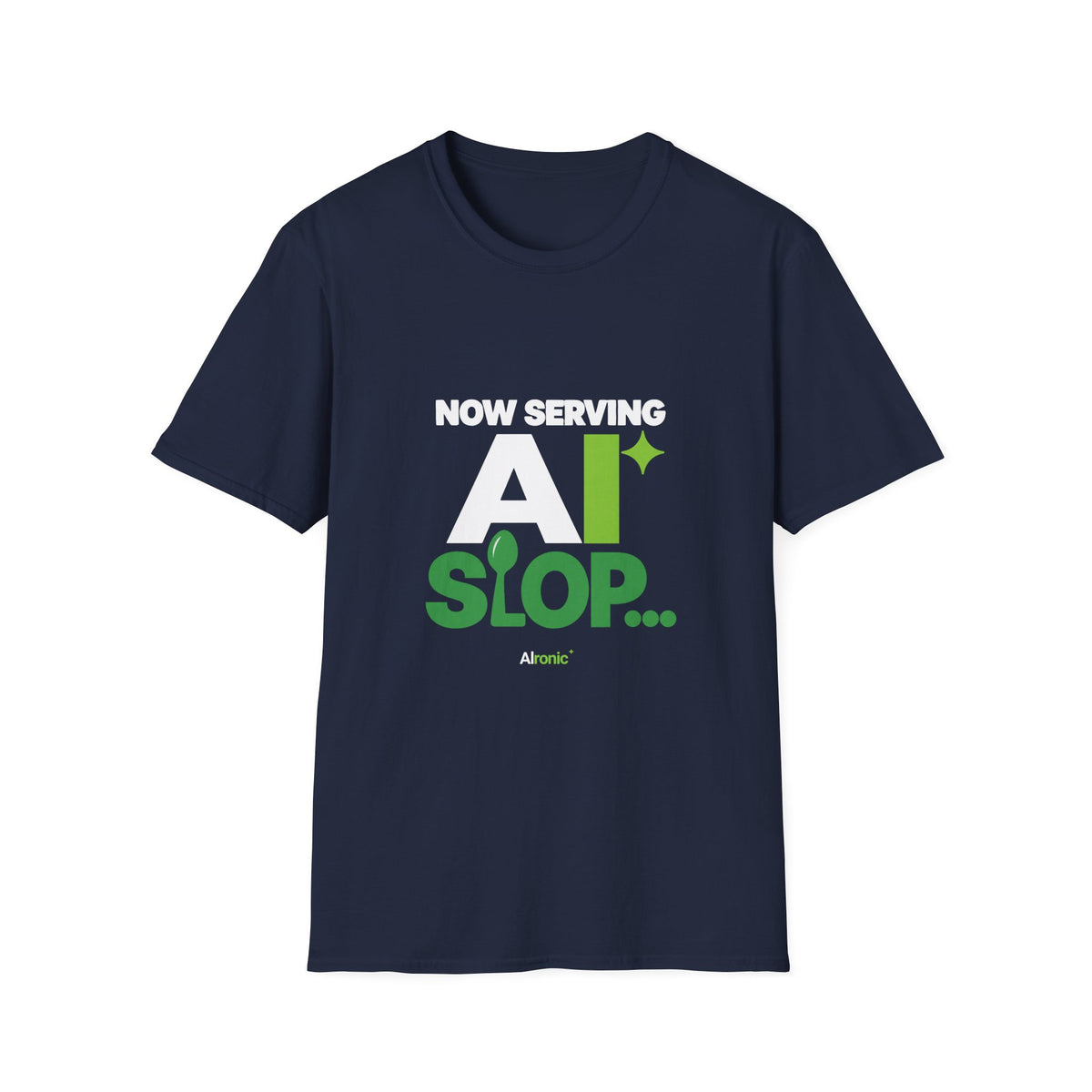 AIronic T-shirt featuring "Now Serving AI Slop" AI humor design, gallery view 10