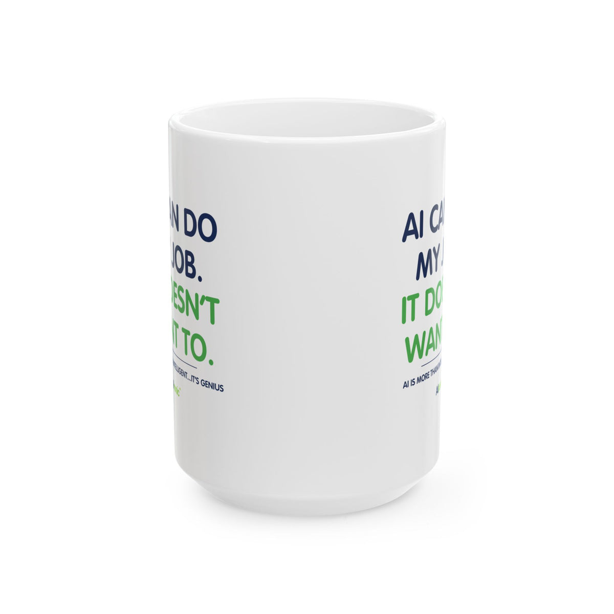Mug featuring “AI Can Do My Job” AI humor design by AIronic, gallery view 2