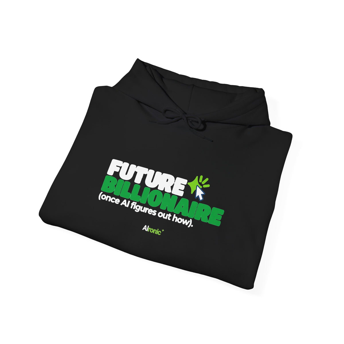 Dark Chocolate hoodie featuring “Future billionaire, once AI figures out how” AI humor design by AIronic, catalog view 2