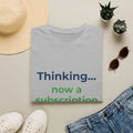 Sport Grey T-shirt featuring “Thinking... now a subscription” AI humor design by AIronic, catalog view 1