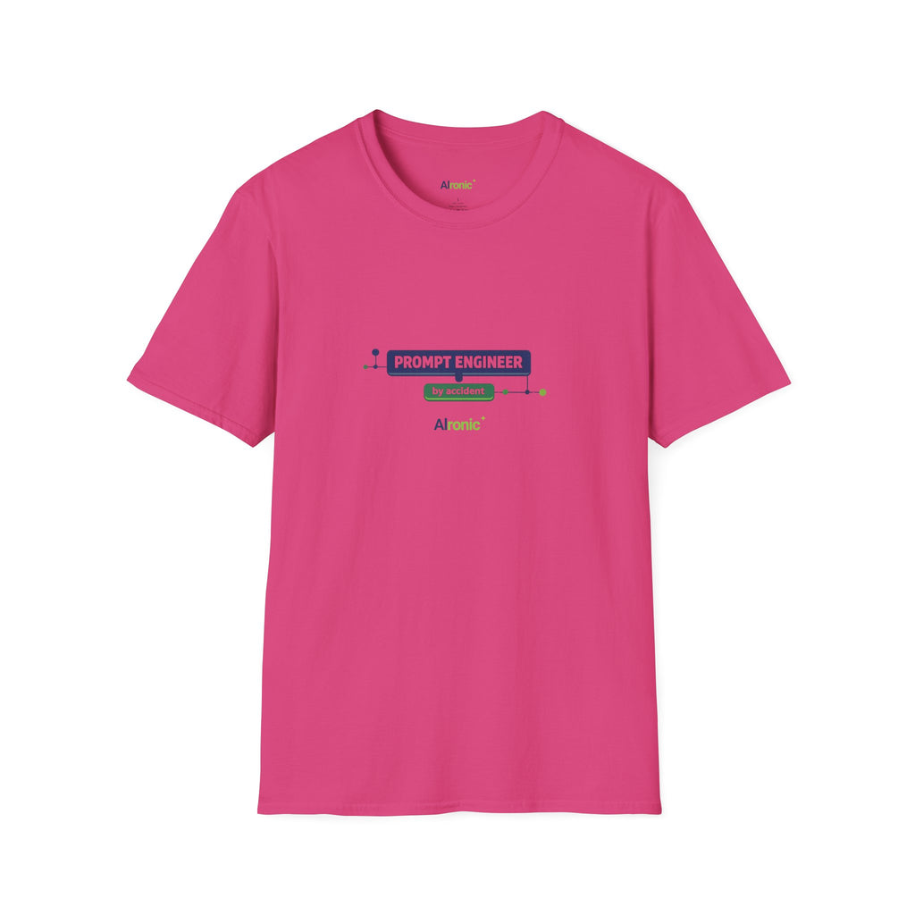 T-Shirt featuring "Prompt Engineer by Accident" AI humor design by AIronic, gallery view 44