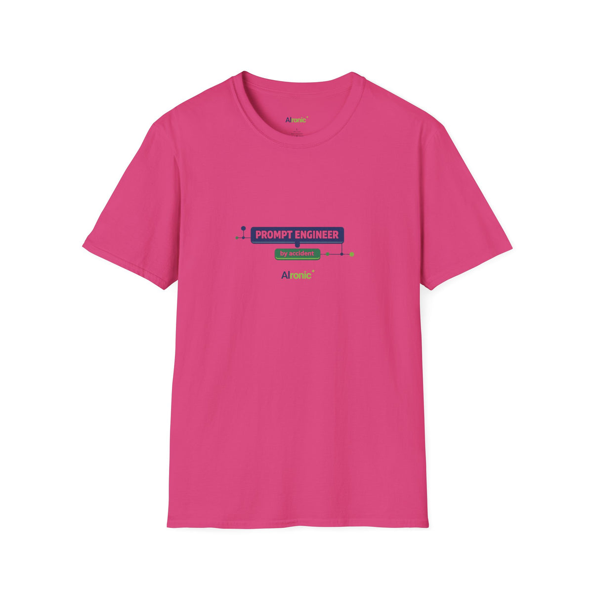 T-Shirt featuring "Prompt Engineer by Accident" AI humor design by AIronic, gallery view 44