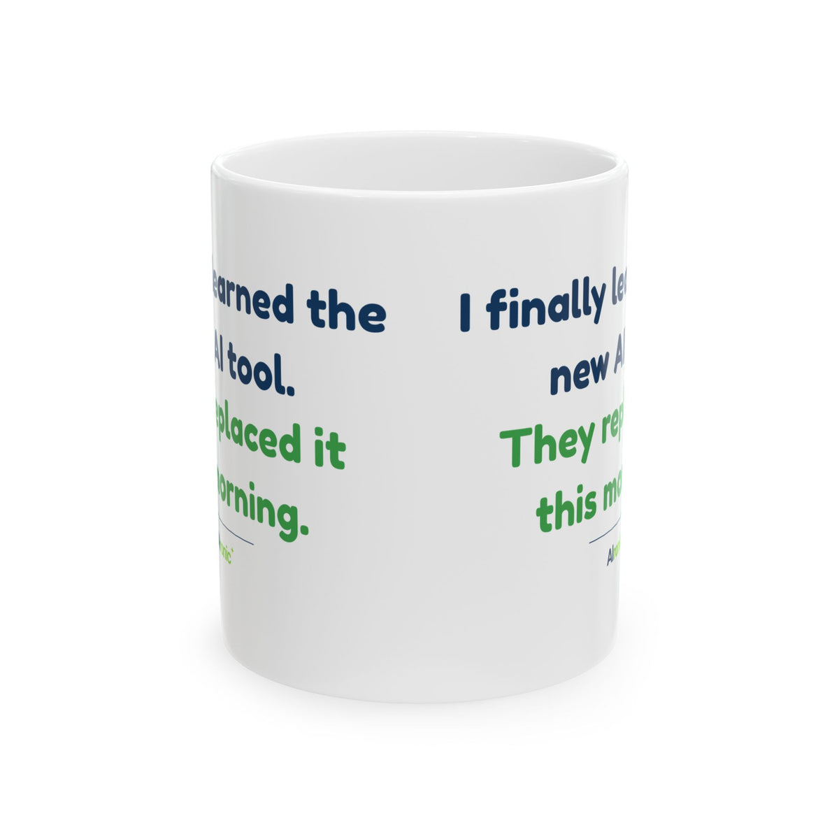 Mug featuring “They Replaced the AI Tool” AI humor design by AIronic, gallery view 3
