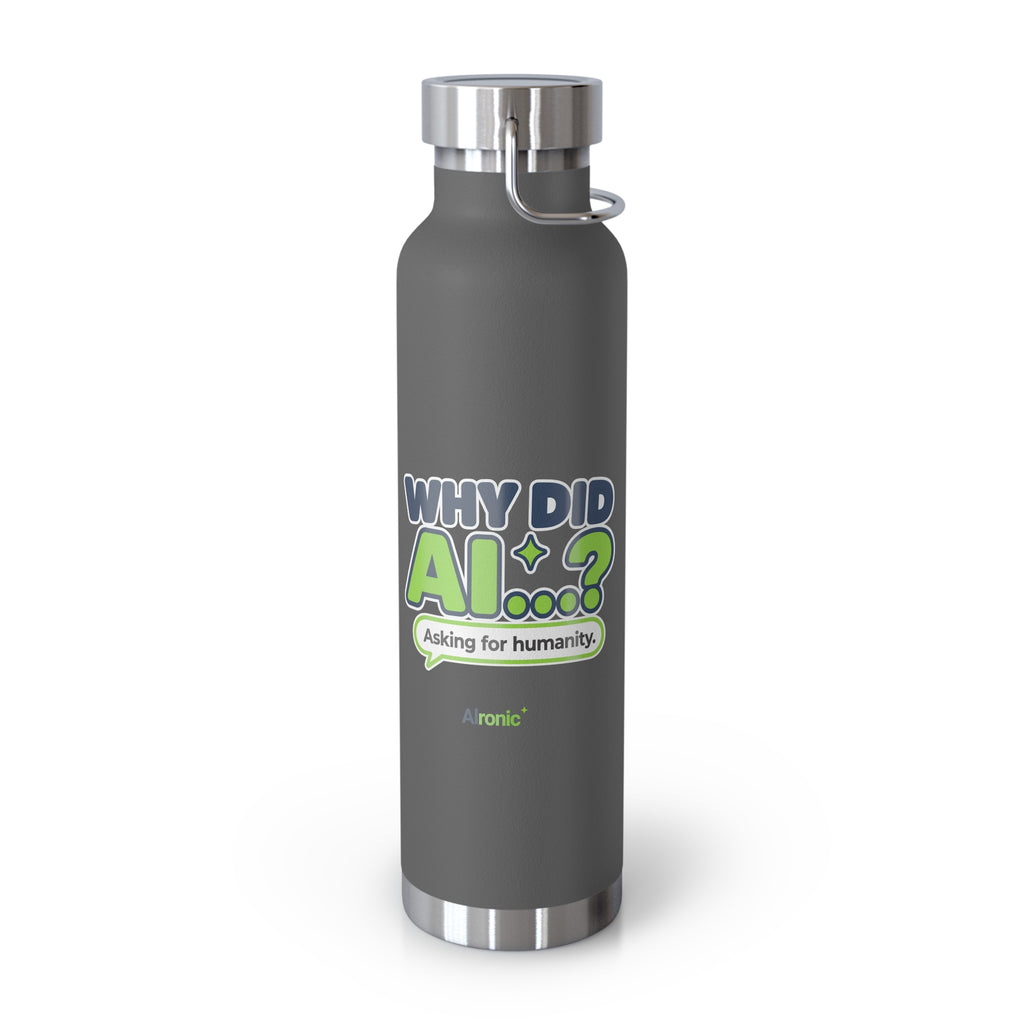 Pebble Blue water bottle featuring “Why did AI...?” AI humor design by AIronic, catalog view 2