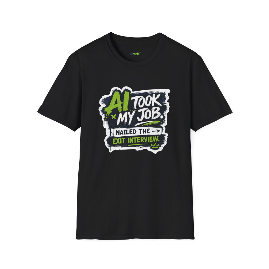 T-Shirt featuring "AI Took My Job - Nailed Exit Interview" AI humor design by AIronic, gallery view 17