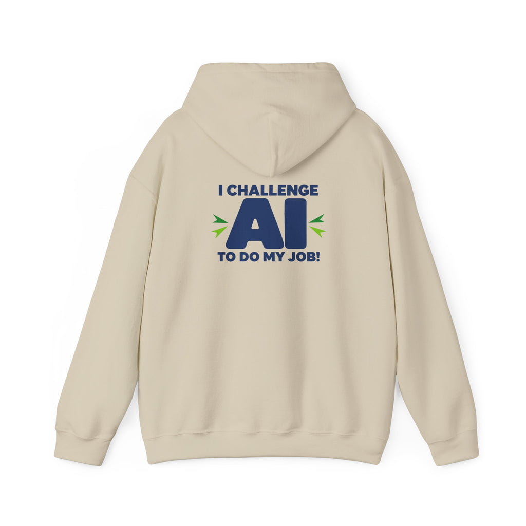Hoodie featuring "I Challenge AI to Do My Job" by AIronic, product view 17