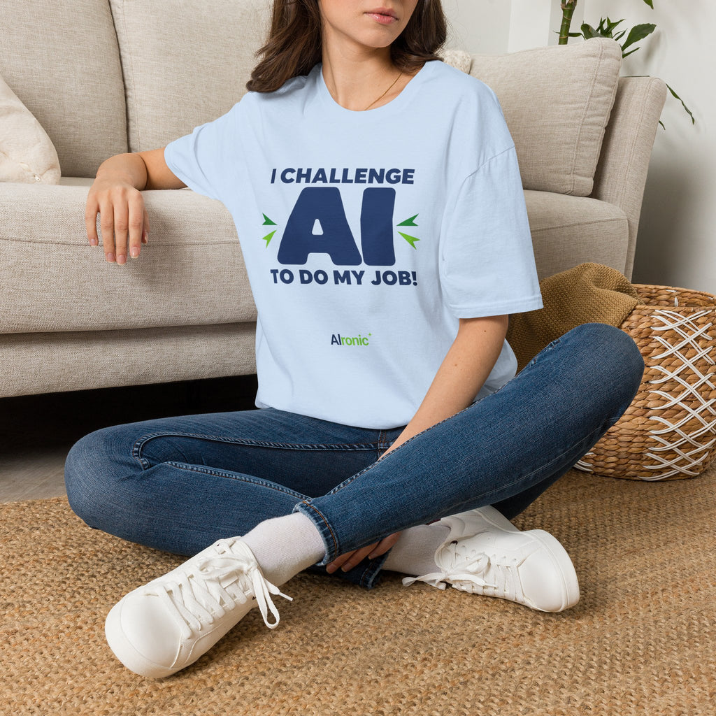 T-shirt featuring "I Challenge AI to Do My Job" by AIronic, product view 34