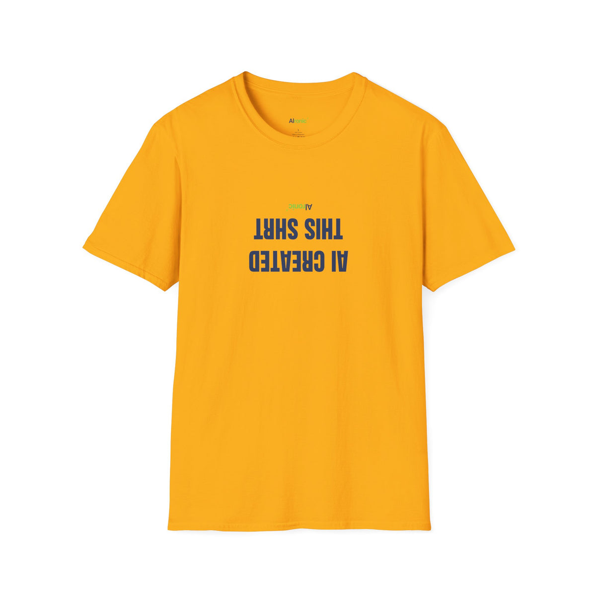 T-Shirt featuring "AI Created" AI humor design by AIronic, gallery view 26