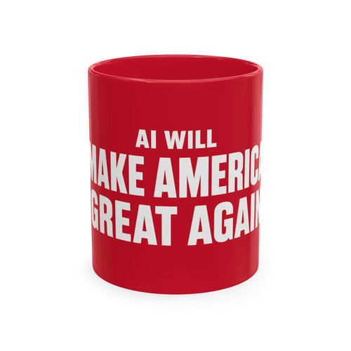 Red Mug featuring "AI Will Make America Great Again" AI humor design by AIronic, gallery view 1