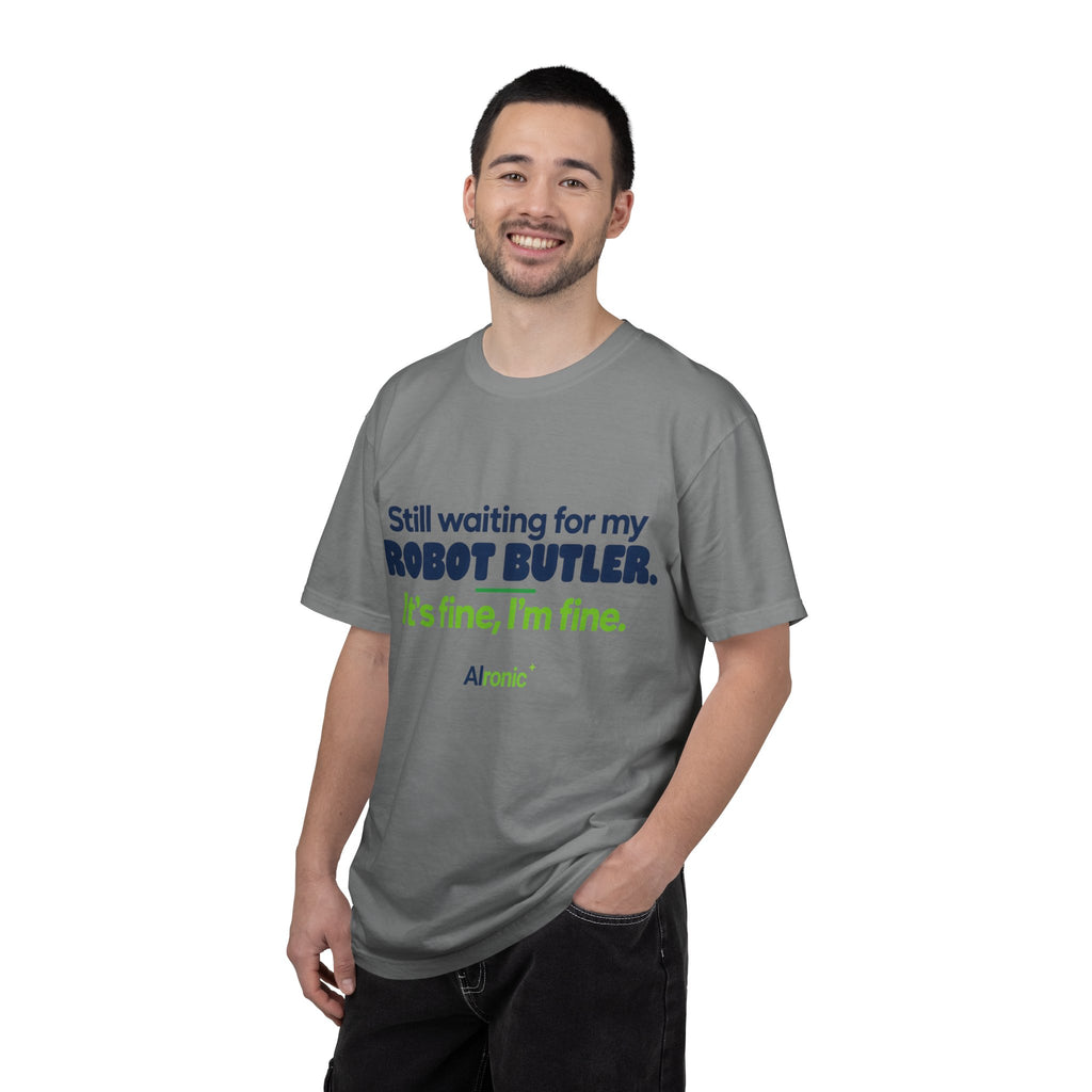 Still Waiting for My Robot Butler T-Shirt — Funny Tech Humor Tee