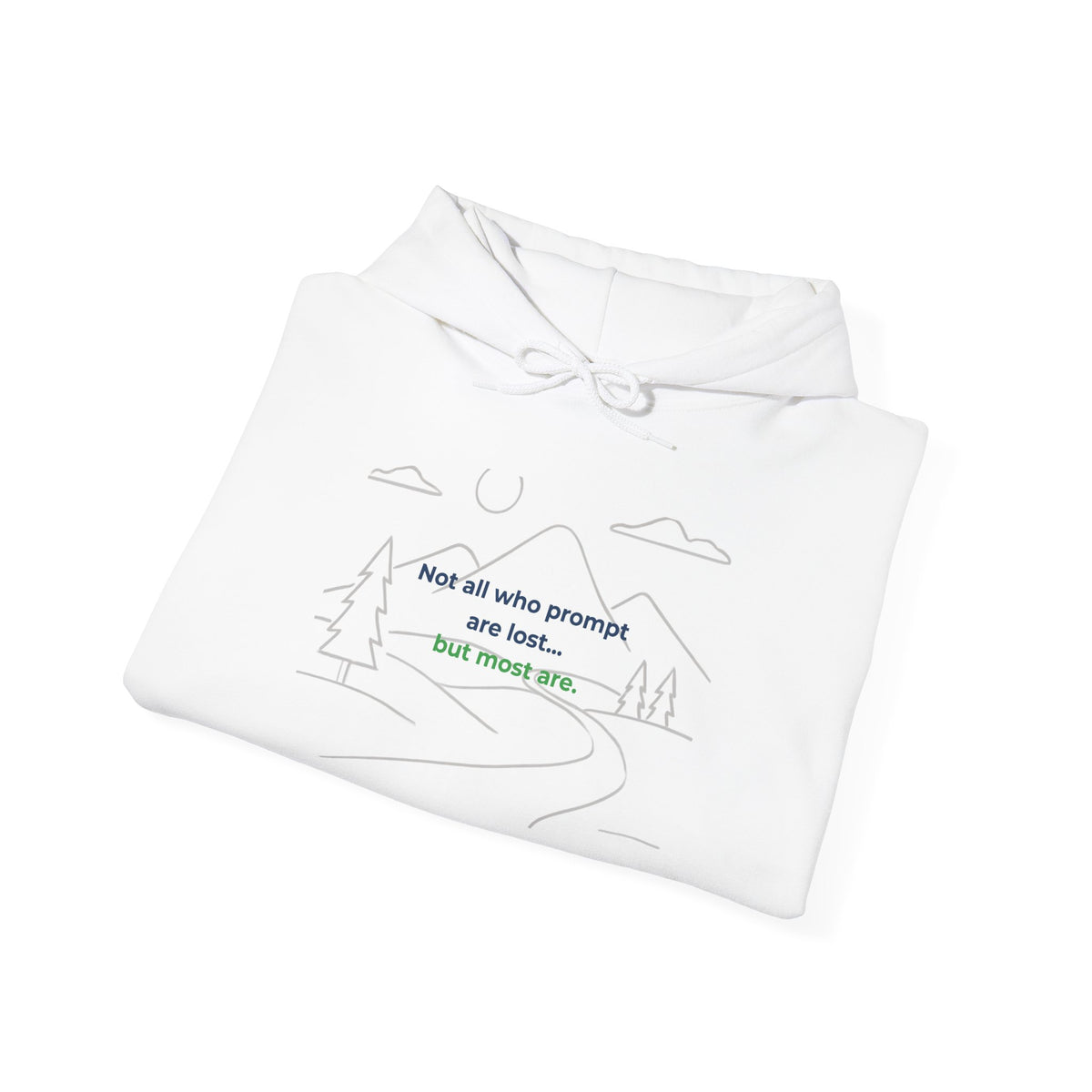 Hoodie featuring “Not All Who Prompt Are Lost” AI humor design by AIronic, gallery view 9