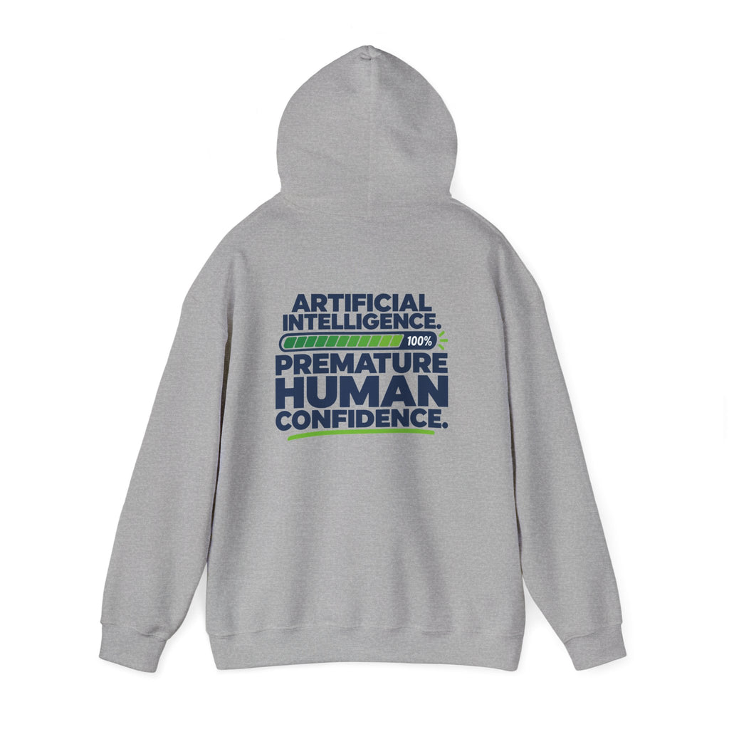 AIronic hoodie featuring "Premature Human Confidence" AI humor design, gallery view 23