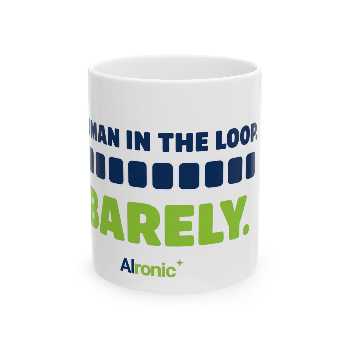 Mug featuring "Human in the Loop. Barely." AI humor design by AIronic, gallery view 1