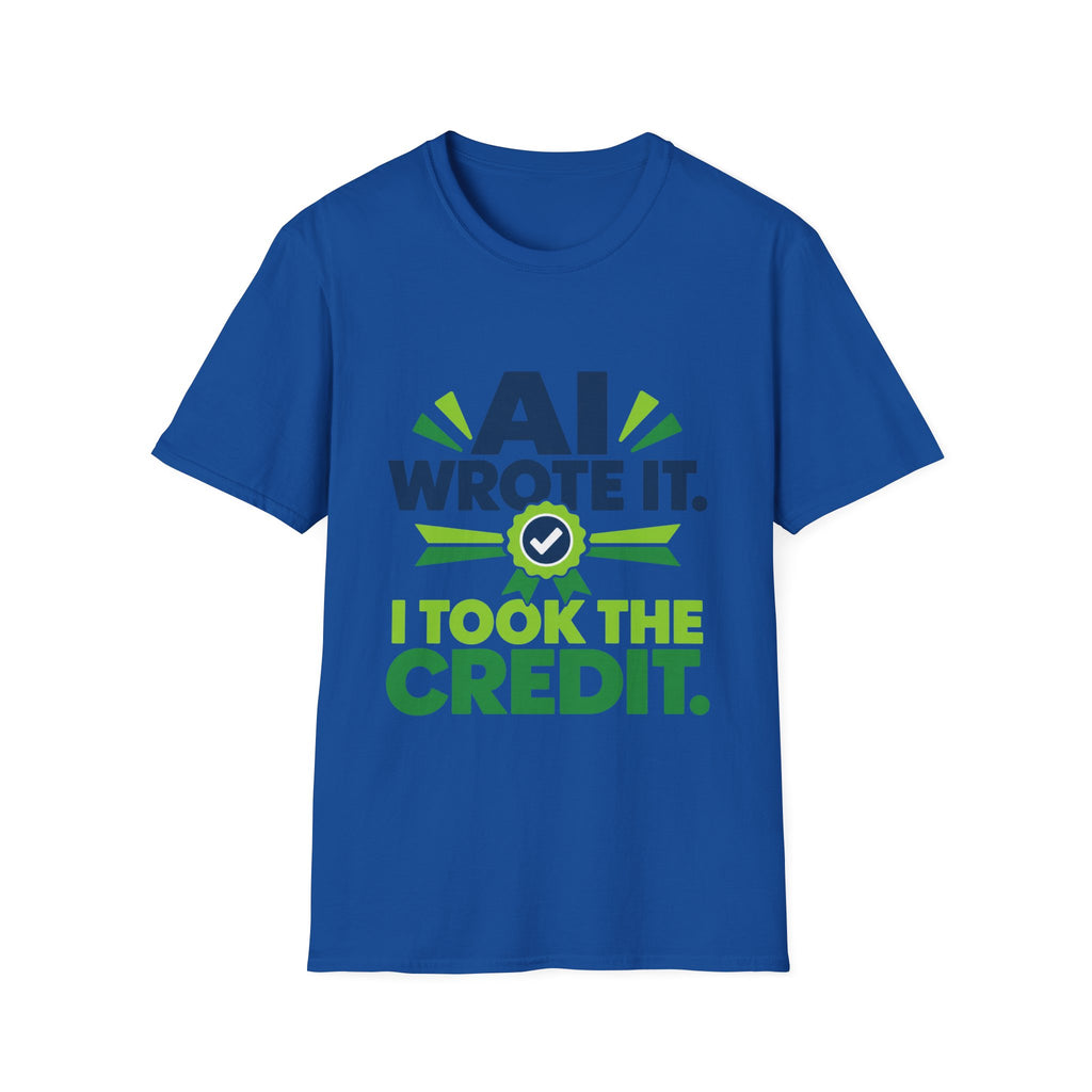T-Shirt featuring "AI Wrote It. I Took the Credit." AI humor design by AIronic, gallery view 30