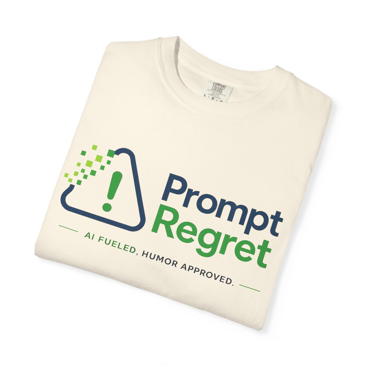 T-Shirt featuring "Prompt Regret" AI humor design by AIronic, gallery view 11