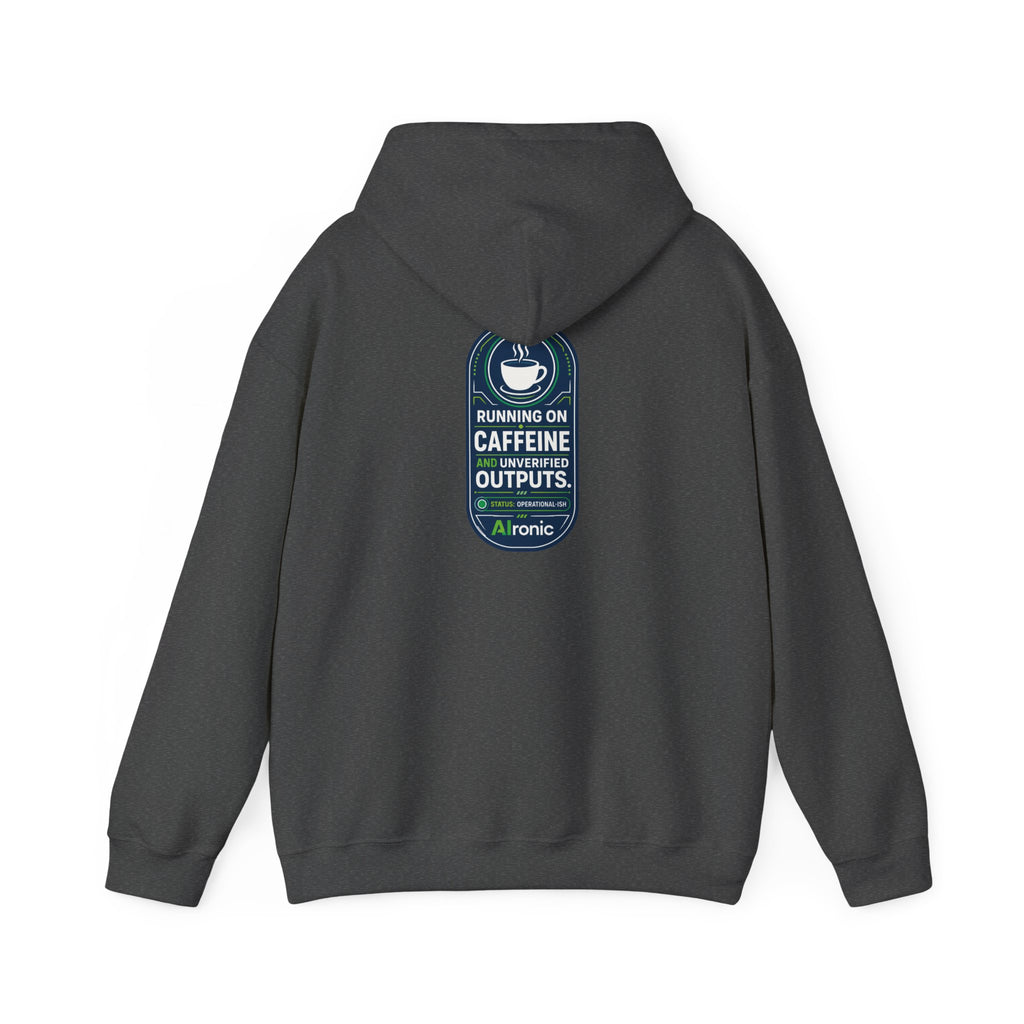 Hoodie featuring “Running on Caffeine, Unrivaled Outputs” AI humor design by AIronic, gallery view 31