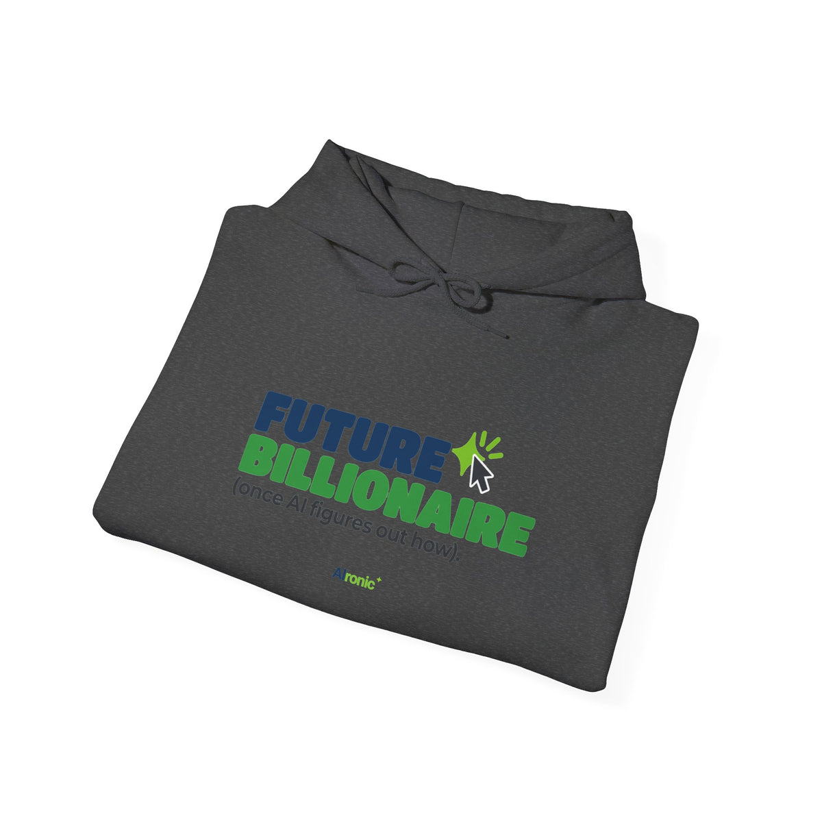 Black hoodie featuring “Future billionaire, once AI figures out how” AI humor design by AIronic, catalog view 4
