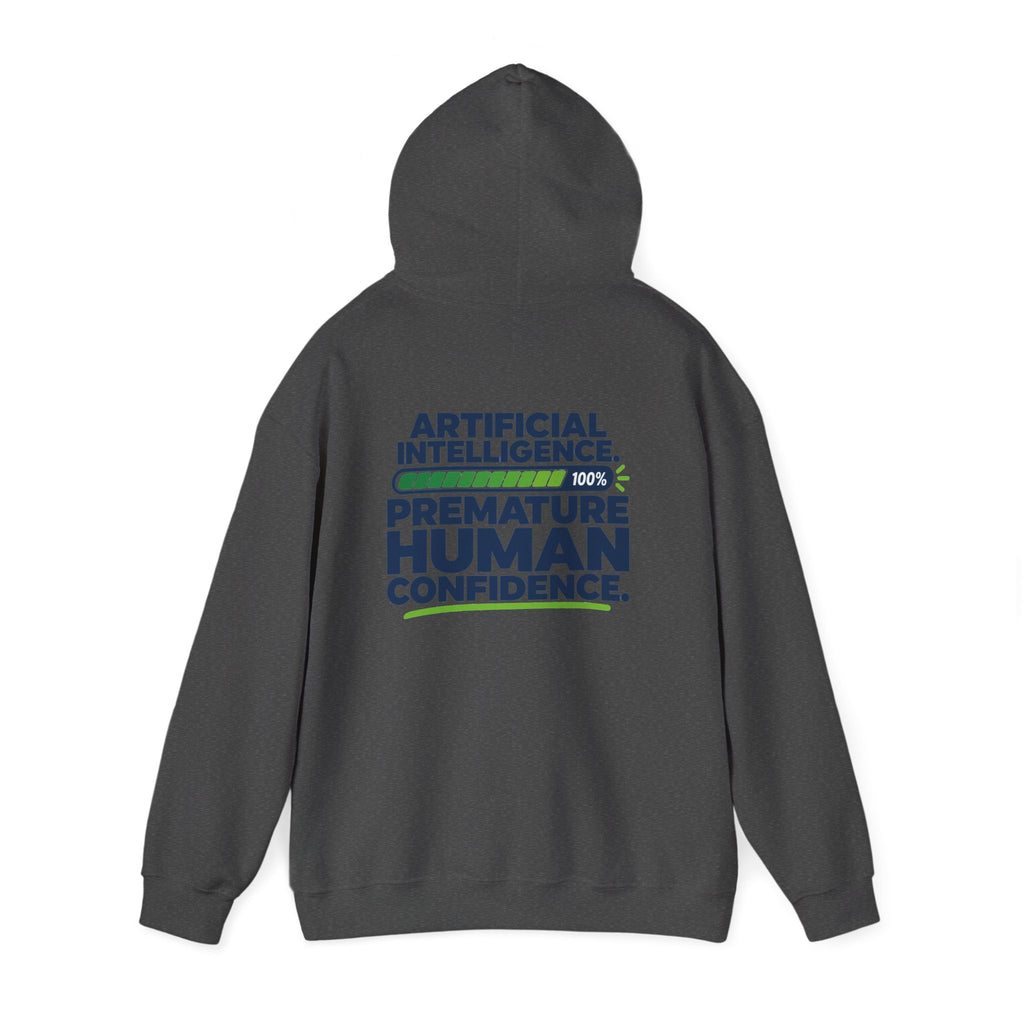 AIronic hoodie featuring "Premature Human Confidence" AI humor design, gallery view 32