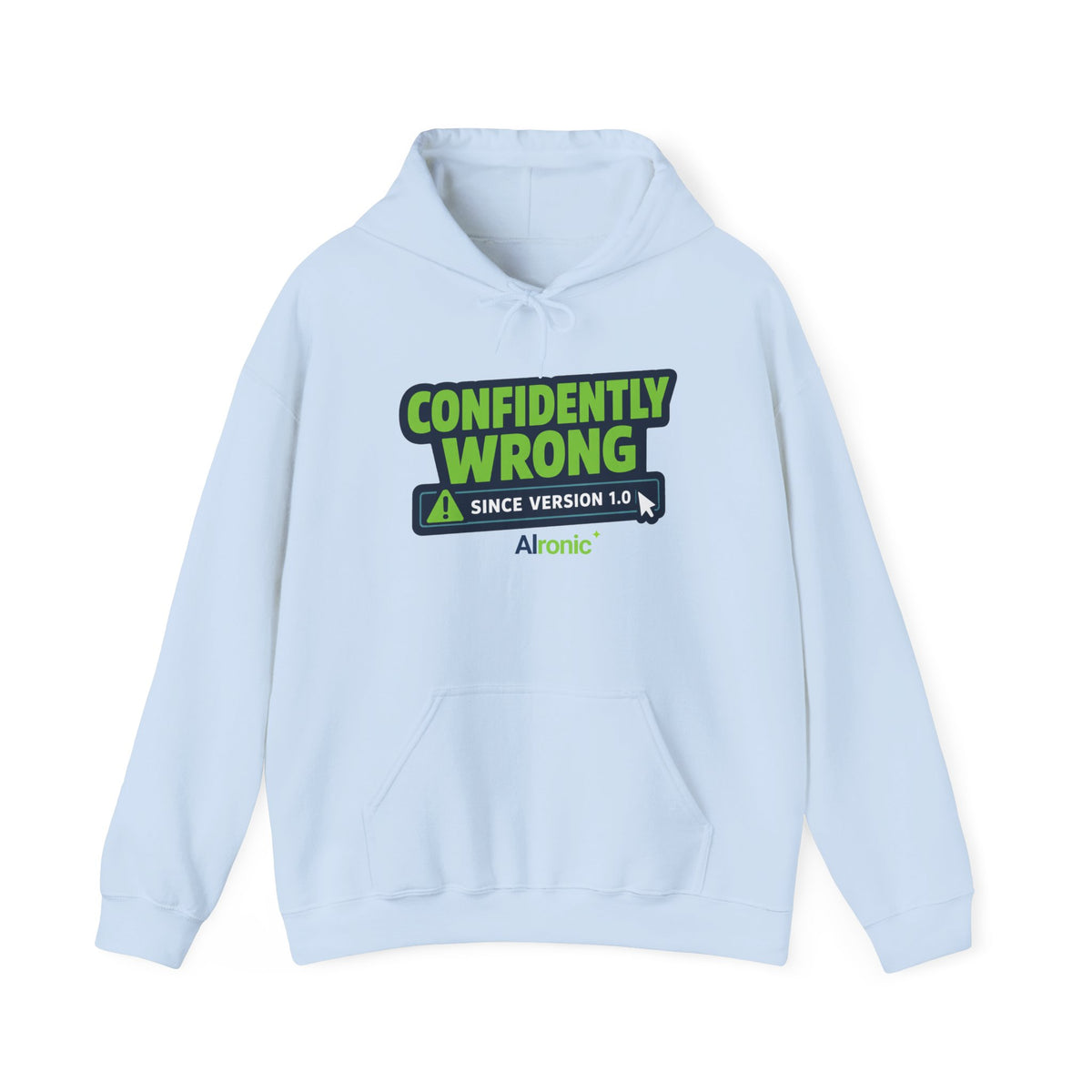 Hoodie featuring “Confidently Wrong Since Version 1.0” AI humor design by AIronic, gallery view 8