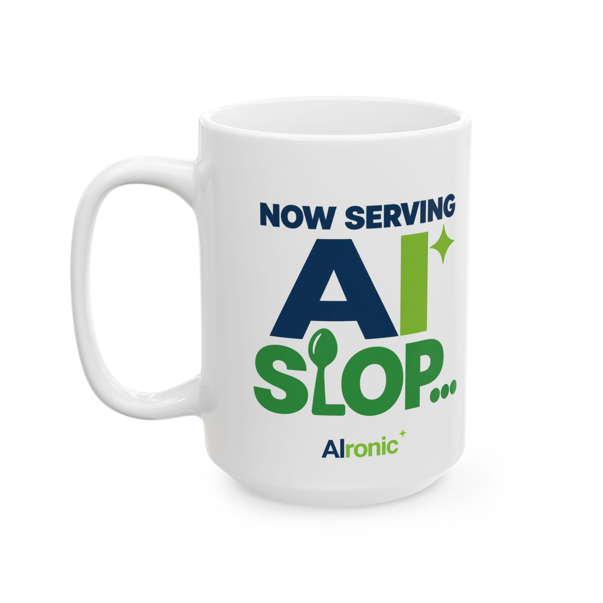 AIronic mug featuring "Now Serving AI Slop" AI humor design, gallery view 7