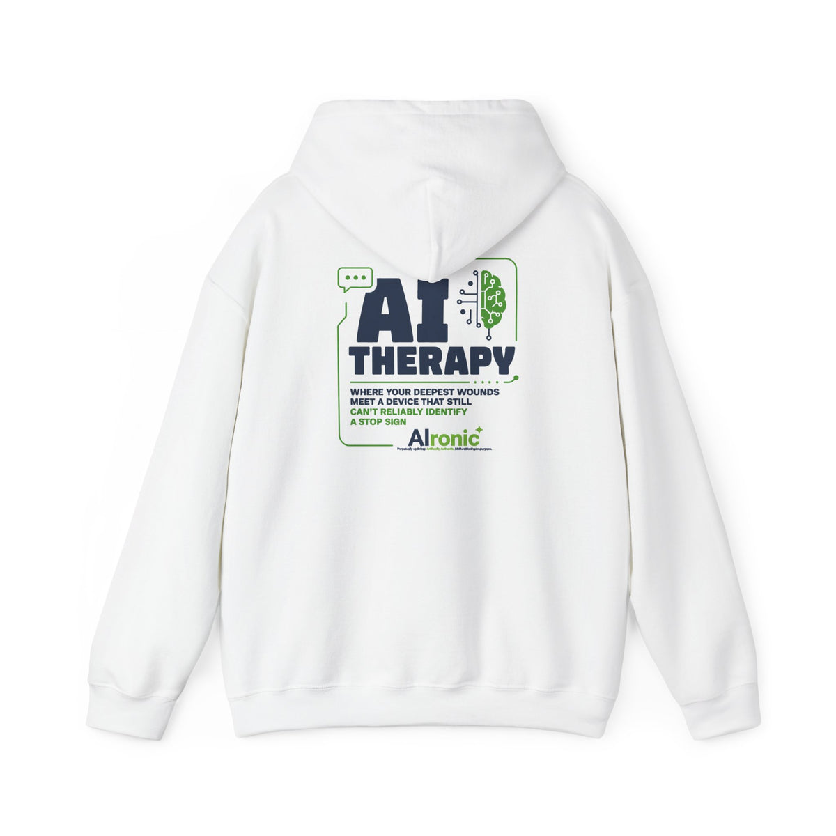 Hoodie featuring “AI Therapy” AI humor design by AIronic, gallery view 1