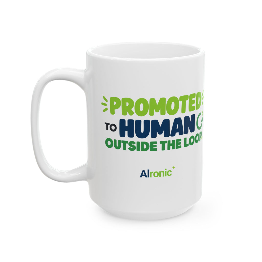 AIronic mug featuring “Promoted to Human Outside the Loop” AI humor design, gallery view 8