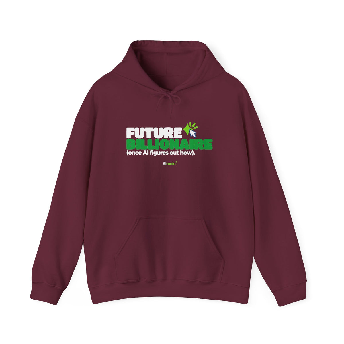 Maroon hoodie featuring “Future billionaire, once AI figures out how” AI humor design by AIronic, catalog view 1