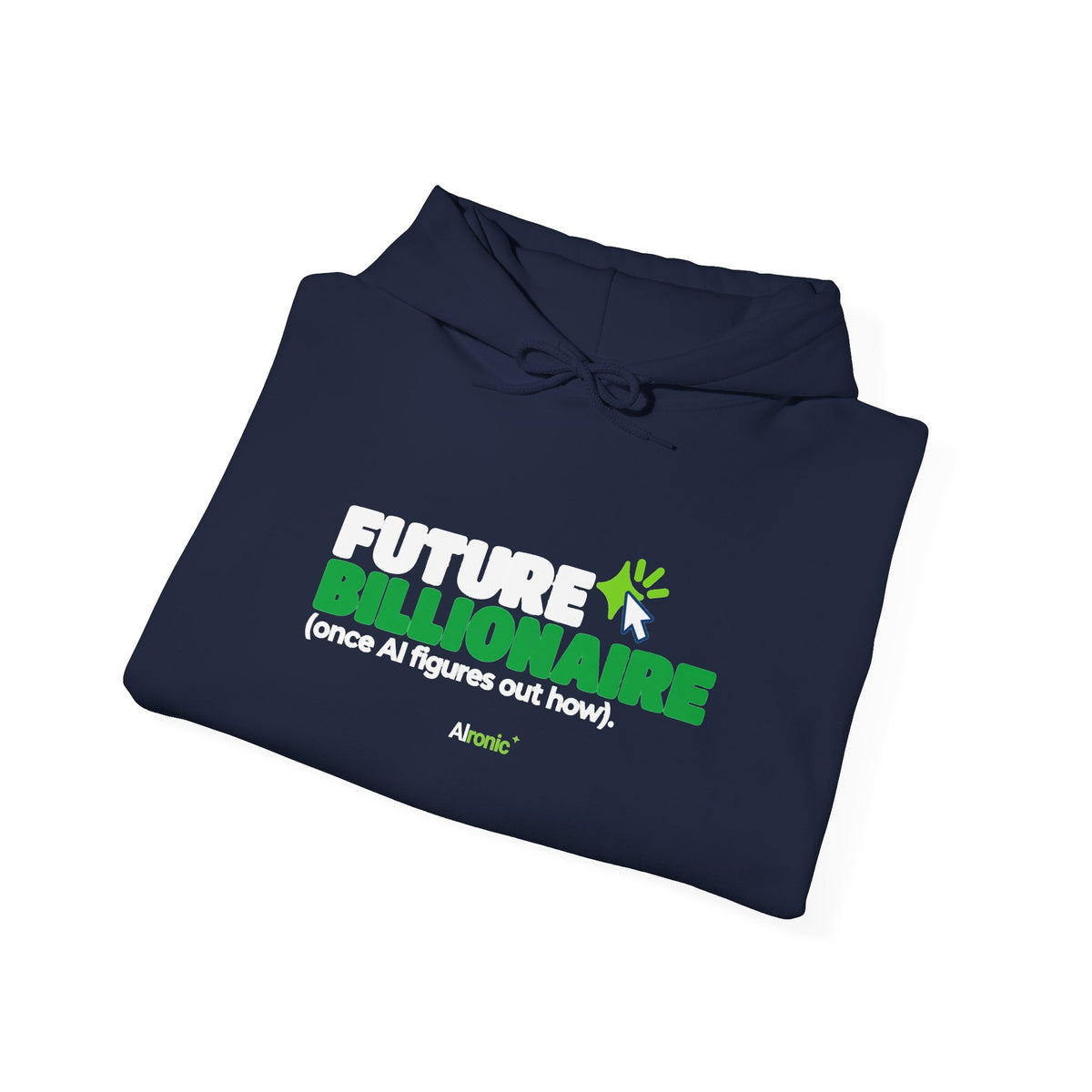 Black hoodie featuring “Future billionaire, once AI figures out how” AI humor design by AIronic, catalog view 5