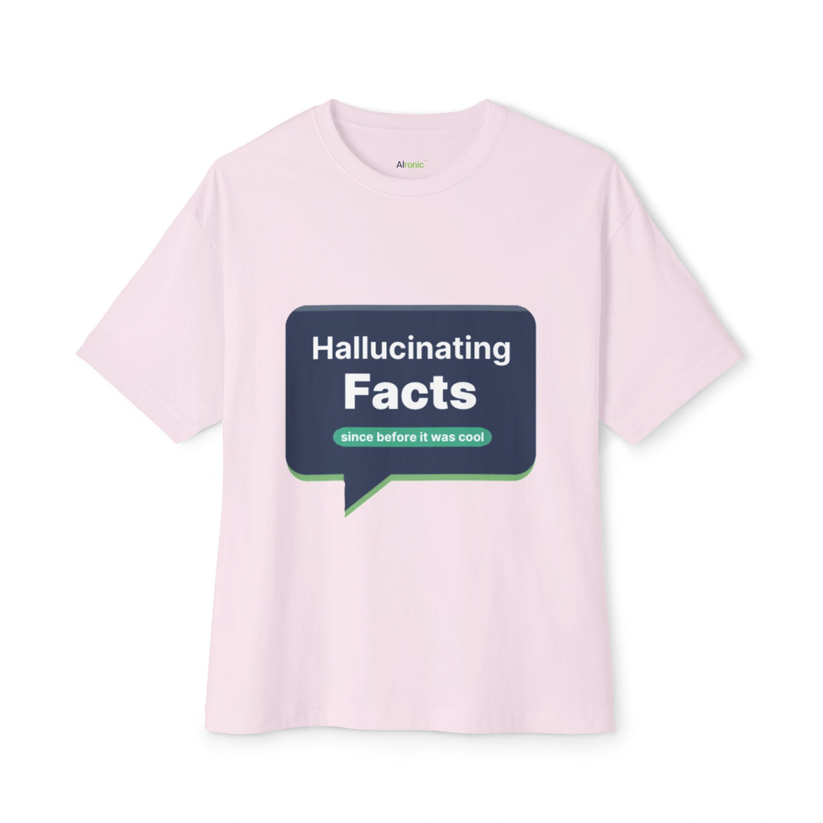 Soft Pink T-Shirt featuring "Hallucinating Facts" AI humor design by AIronic, gallery view 5