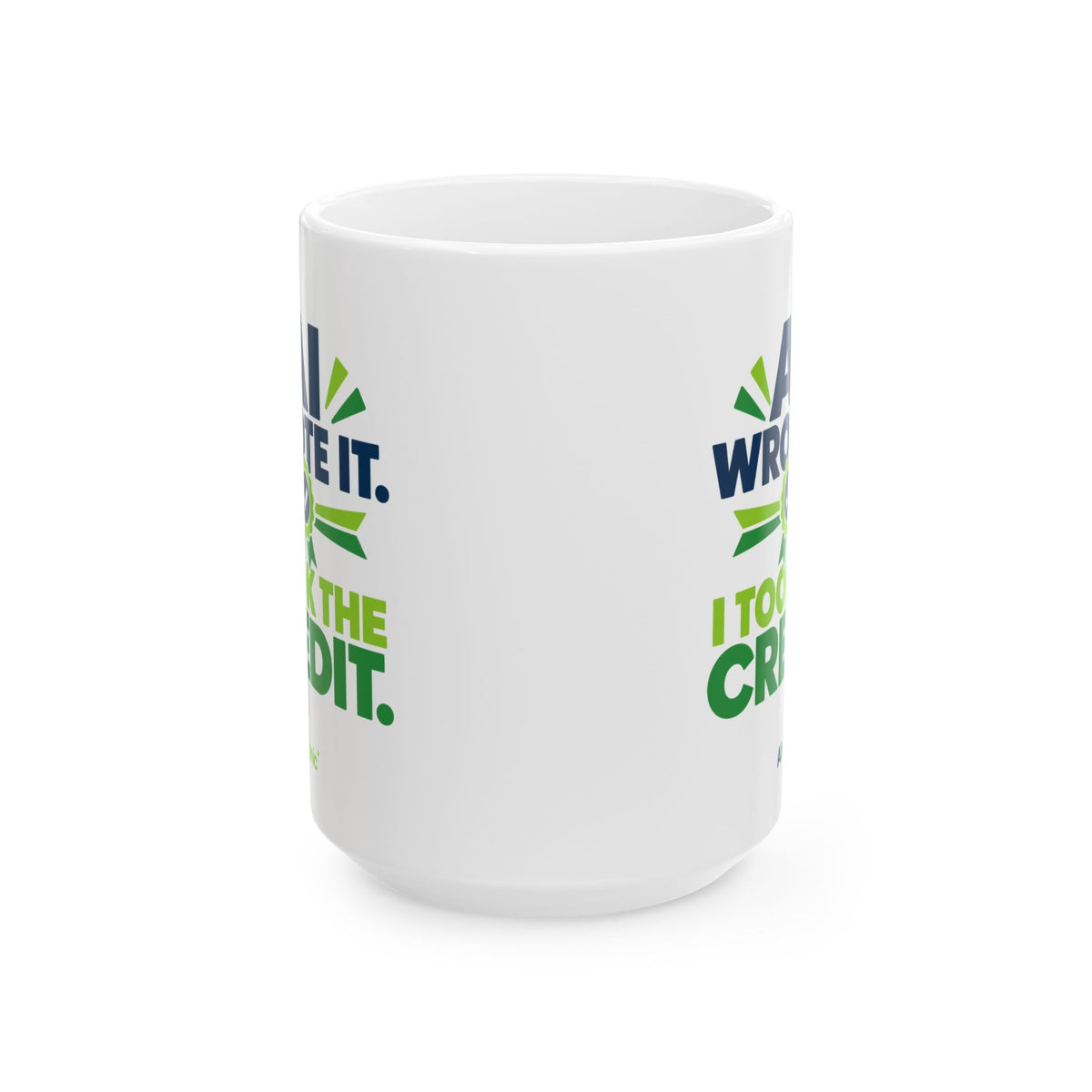 Mug featuring "AI Wrote It. I Took the Credit." AI humor design by AIronic, gallery view 2