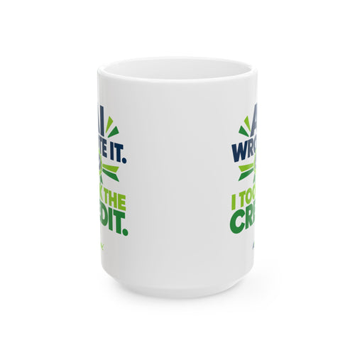 Mug featuring "AI Wrote It. I Took the Credit." AI humor design by AIronic, gallery view 2