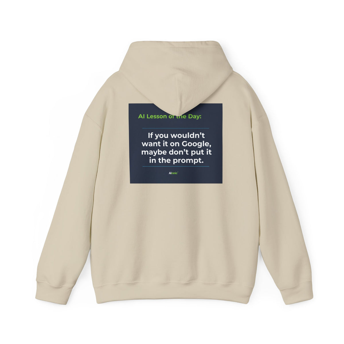 Hoodie featuring "Google Prompt Privacy" AI humor design by AIronic, gallery view 18