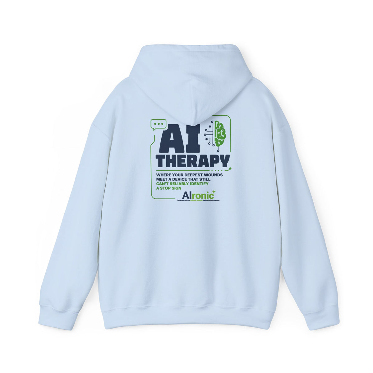 Hoodie featuring “AI Therapy” AI humor design by AIronic, gallery view 34