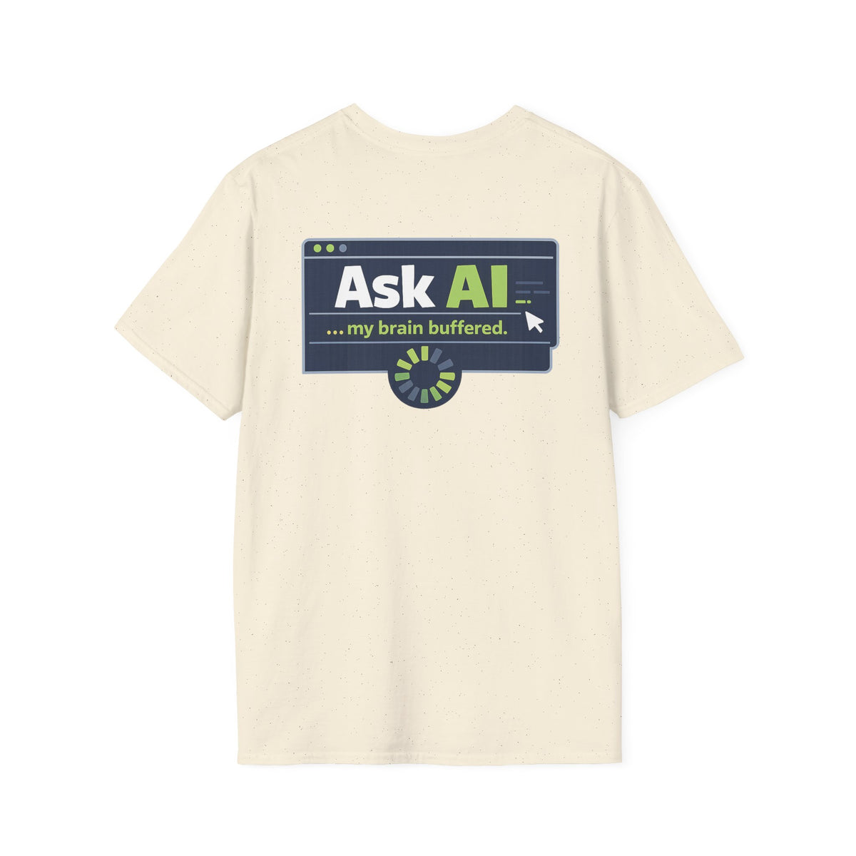 T-Shirt featuring "My Brain Buffered" AI humor design by AIronic, gallery view 30