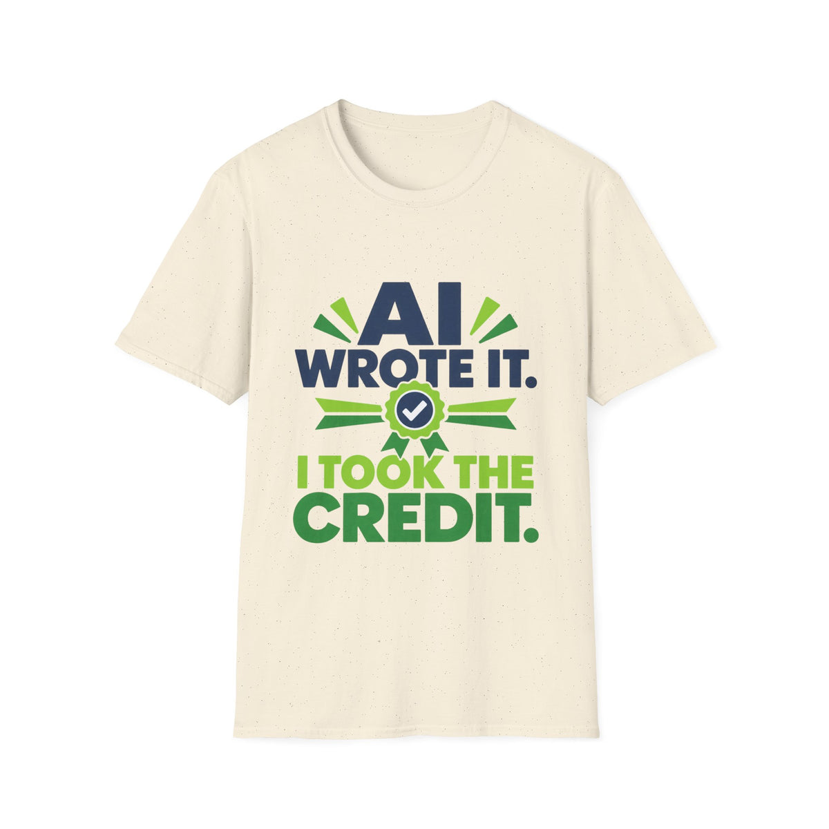T-Shirt featuring "AI Wrote It. I Took the Credit." AI humor design by AIronic, gallery view 22