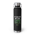 Water Bottle featuring “AI Can Do My Job” AI humor design by AIronic, gallery view 4