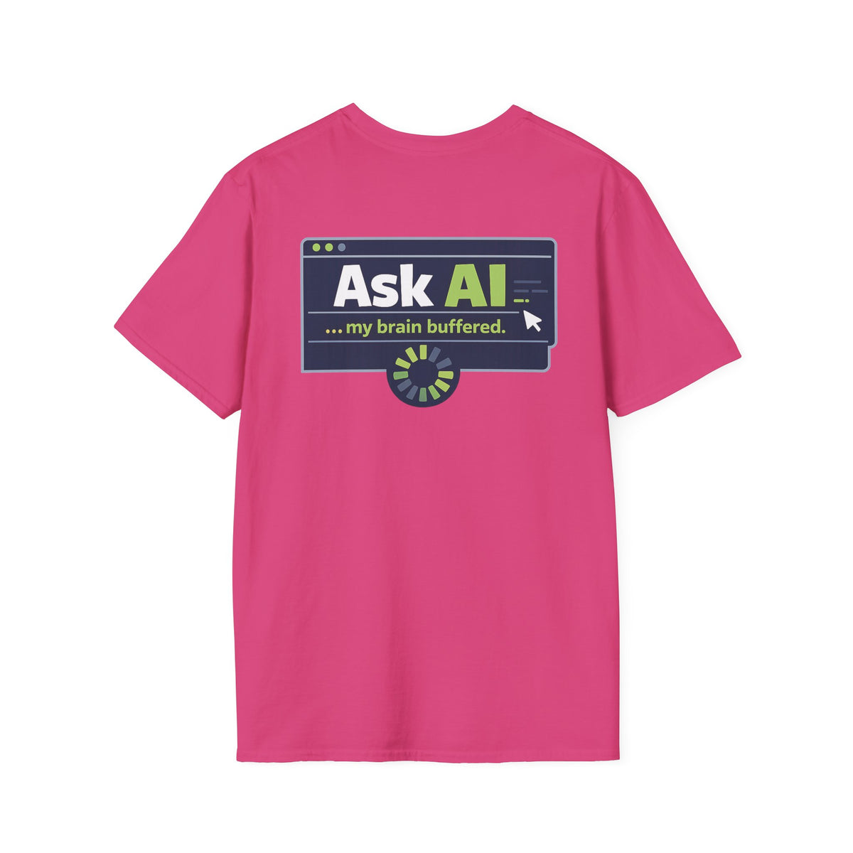 T-Shirt featuring "My Brain Buffered" AI humor design by AIronic, gallery view 45